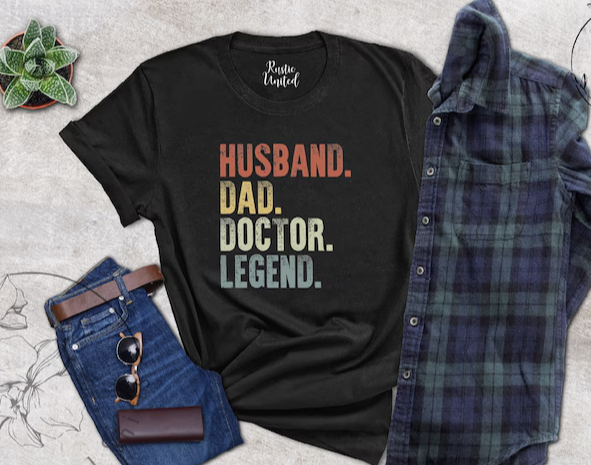 Husband. Dad. Doctor. Legend T-shirt - Etsy